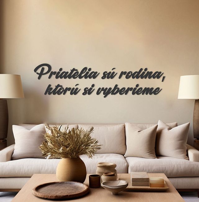 Drevený nápis - Priatelia sú rodina, ktorú si vyberieme - Antracit