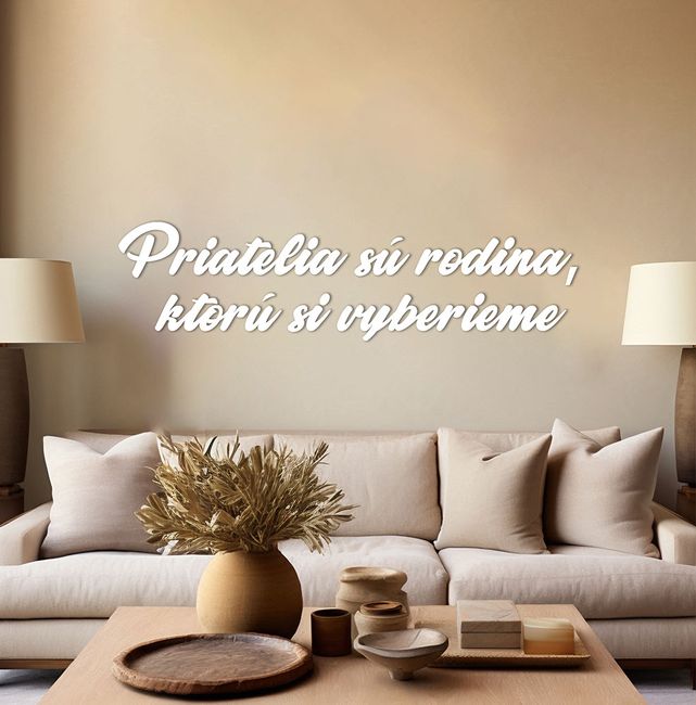 Drevený nápis - Priatelia sú rodina, ktorú si vyberieme - Biela