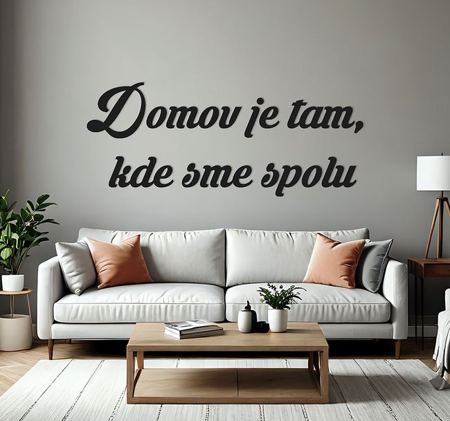 Nápis - Domov je tam - Čierna