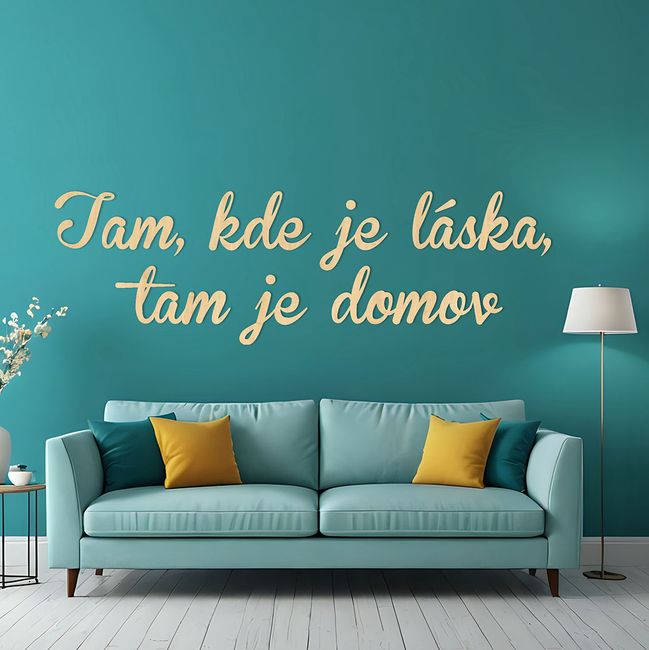 Nápis - Tam kde je láska - Javor